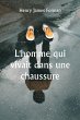 L'homme qui vivait dans une chaussure - Bild 1