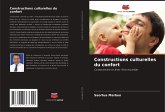 Constructions culturelles du confort Constructions culturelles du confort