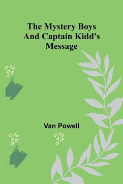 The Mystery Boys and Captain Kidd's Message - Powell, Van