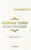 Makam Hirsi ve Riya Tehlikesi