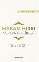 Makam Hirsi ve Riya Tehlikesi - Gazali, Imam-I