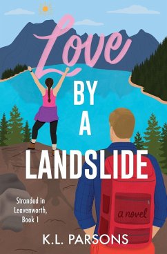 Love by a Landslide - Parsons, Katherine