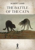 The Battle of the Cats (eBook, ePUB)