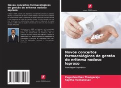 Novos conceitos farmacológicos de gestão do eritema nodoso leproso - Thangaraju, Pugazhnethan;Venkatesan, Sajitha