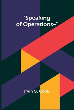 Speaking of Operations-- - S. Cobb, Irvin