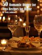 50 Romantic Dinner for Two Recipes for... - Bild 1