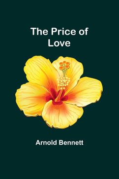 The Price of Love - Bennett, Arnold