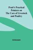 Pratt's Practical Pointers on the Care of Livestock and Poultry