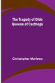 The Tragedy of Dido Queene of Carthage