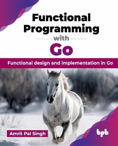 Functional Programming with Go - Pal Singh, Amrit