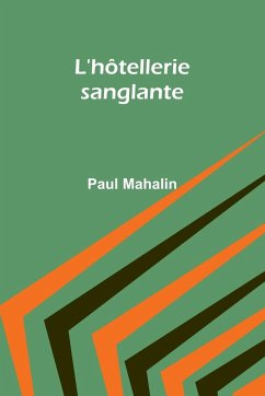 L'hôtellerie sanglante - Mahalin, Paul