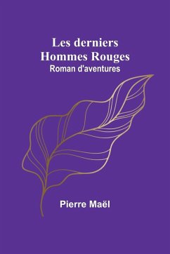 Les derniers Hommes Rouges - Maël, Pierre