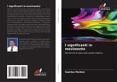 I significanti in movimento I significanti in movimento