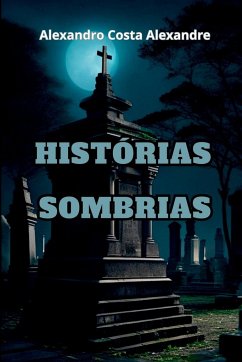 Histórias Sombrias - Alexandro, Alexandre