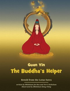 Guan Yin - The Buddha's Helper - Jin Rou, Bhikshuni; Nicholson, Terri