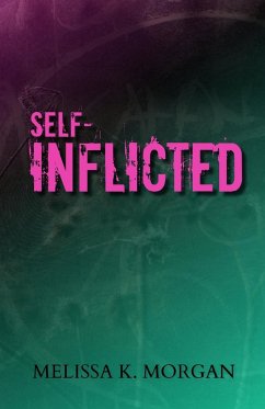 Self-Inflicted - Morgan, Melissa K.