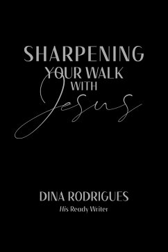 IRA - Sharpening your walk with Jesus - Rodrigues, Dina