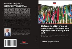 Diplomatie citoyenne et engagement diplomatique nigérian avec l'Afrique du Sud - Usman, Solomon Ayegba