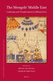 The Mongols' Middle East The Mongols' Middle East