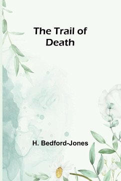 The Trail of Death - Bedford-Jones, H.