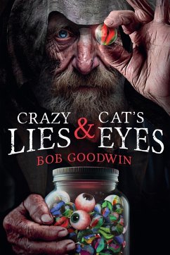 Crazy Lies & Cat's Eyes - Goodwin, Bob