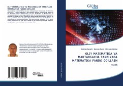 OLIY M¿T¿M¿TIKA VA MAKTABGACHA TARBIYADA MATEMATIKA FANINI QO¿LLASH - Baxodir, Shoimov;Murot, Bozorov;Obidjon, Mirzayev