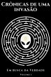 Crônicas De Uma Invasão - Bild 1