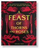 A Feast of Thorns and Roses