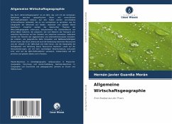 Allgemeine Wirtschaftsgeographie - Guardia Morán, Hernán Javier