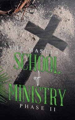 THE MASTER'S SCHOOL of MINISTRY Phase II