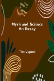 Myth and Science; An Essay