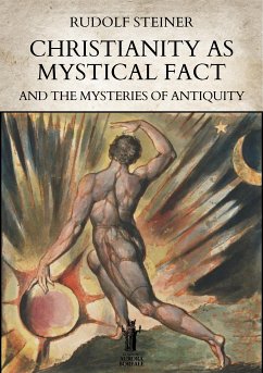 Christianity as Mystical Fact and the Mysteries of Antiquity (eBook, ePUB) - Steiner, Rudolf