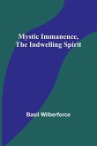 Mystic Immanence, the Indwelling Spirit