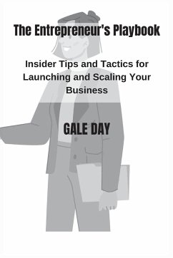 The Entrepreneur's Playbook - Day, Gale