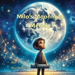 Milo's Moonlight Melody - Thomson, Rea