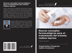 Nuevos conceptos farmacológicos para el tratamiento del eritema nodoso leproso - Thangaraju, Pugazhnethan; Venkatesan, Sajitha