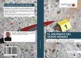 EL ASESINATO DEL SEÑOR MÉNDEZ EL ASESINATO DEL SEÑOR MÉNDEZ