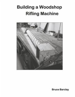 Cover Building a Woodshop Rifling Machine