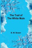 The Trail of the White Mule