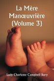 La Mère Man¿uvrière (Volume 3)