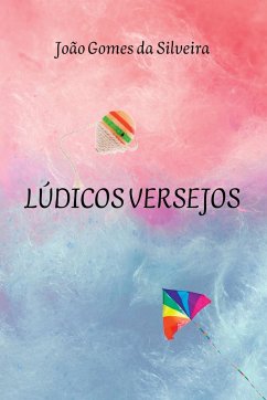 Lúdicos Versejos - João, Silveira