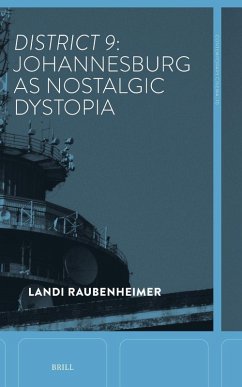 District 9: Johannesburg as Nostalgic Dystopia Cover District 9: Johannesburg as Nostalgic Dystopia