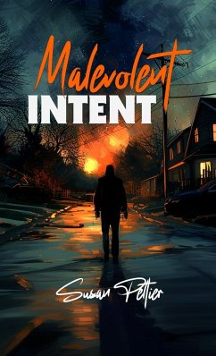 Malevolent Intent - Peltier, Susan