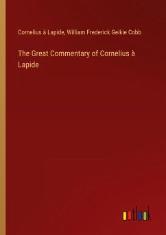 The Great Commentary of Cornelius à Lapide