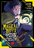 Magical Buffs: The Support Caster Is Stronger Than He Realized! (Manga) Vol. 1