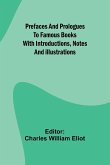 Prefaces and prologues to famous books
