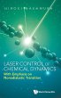 LASER CONTROL OF CHEMICAL DYNAMICS - Bild 1