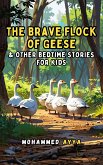 The Brave Flock of Geese (eBook, ePUB)