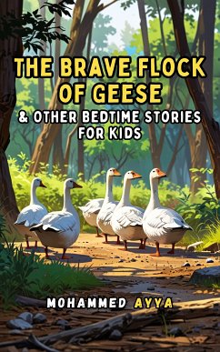 The Brave Flock of Geese (eBook, ePUB) - Ayya, Mohammed