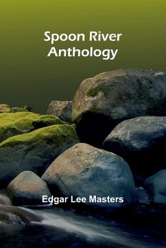 Spoon River Anthology - Lee Masters, Edgar